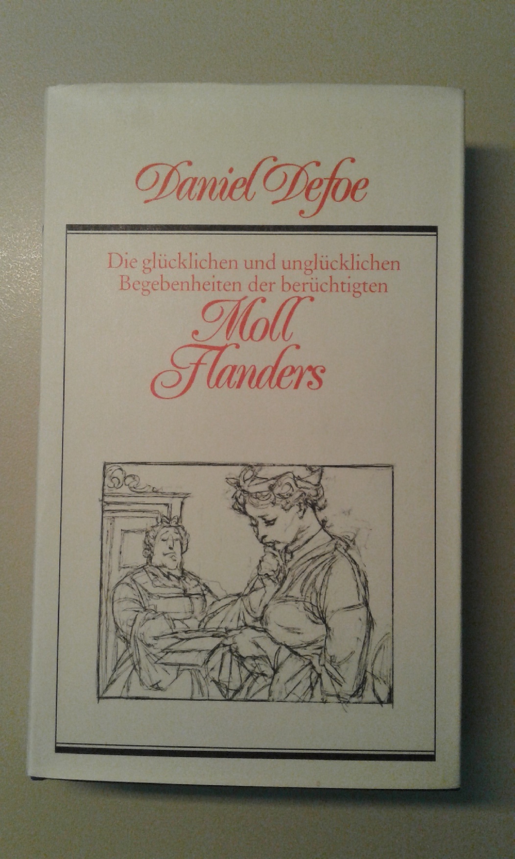 Defoe, Die glücklichen und unglücklicnen Begebenheiten der berüchtigten Moll Fla