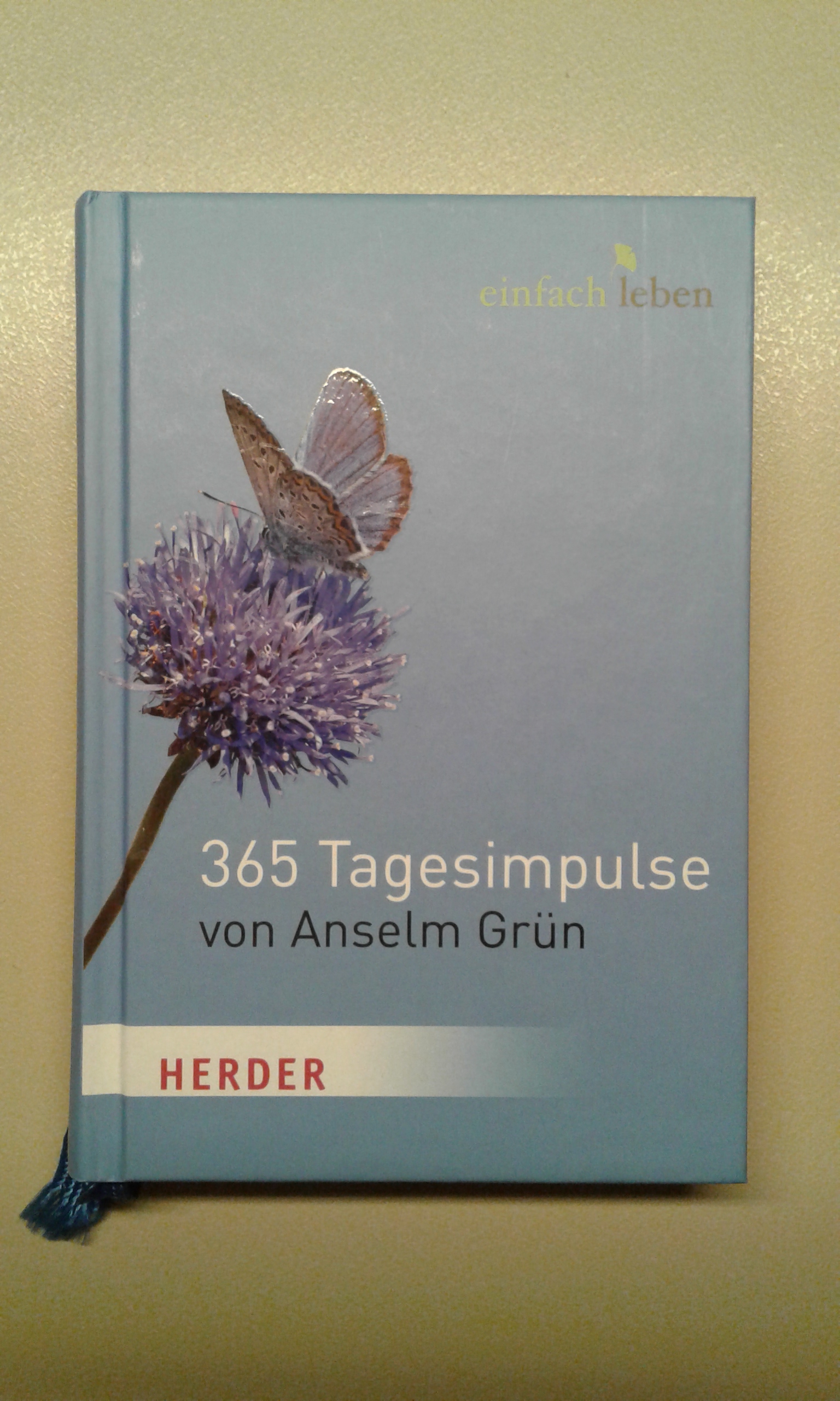 Grün, Einfach leben - 365 Tagesimpulse von Anselm Grün.