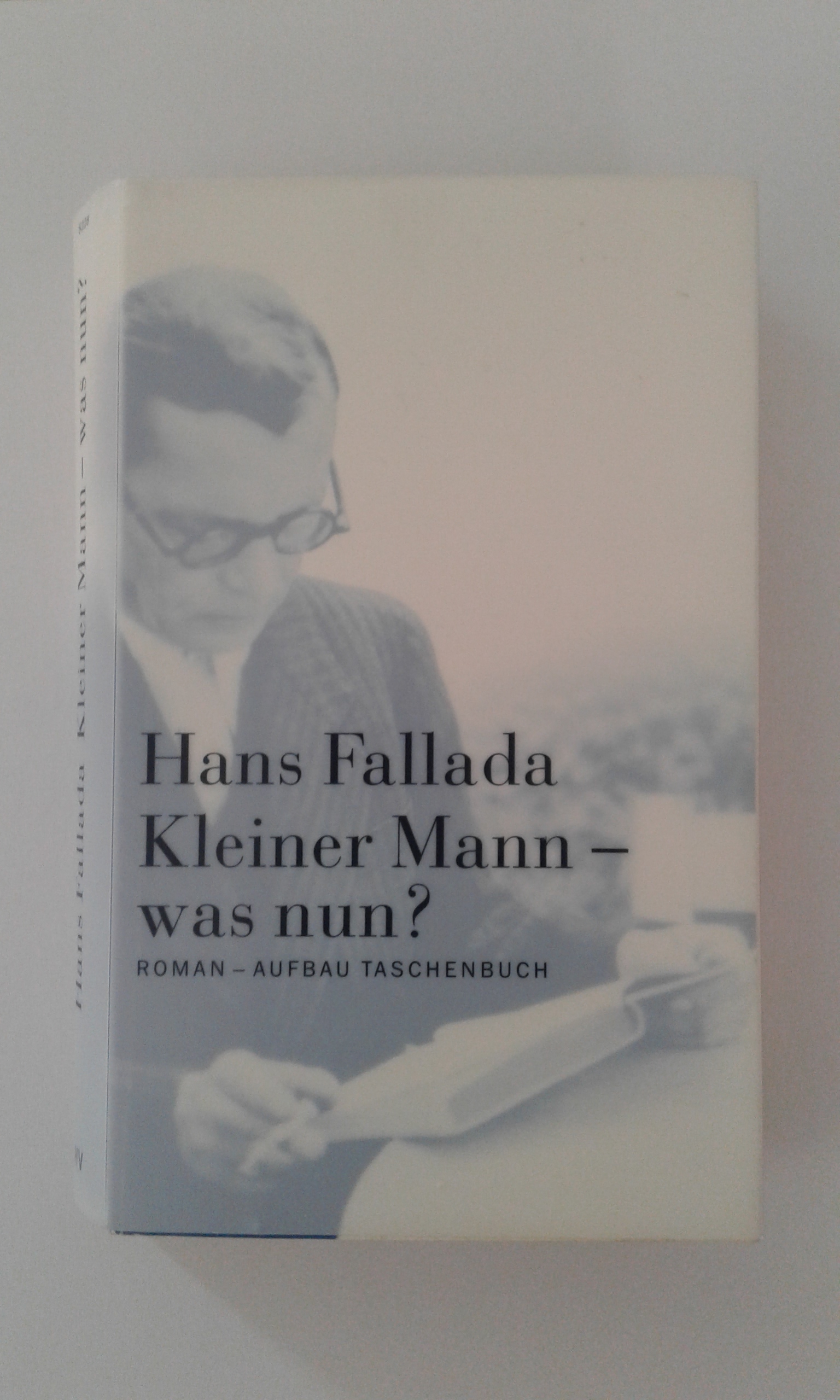Fallada, Kleiner Mann - was nun?