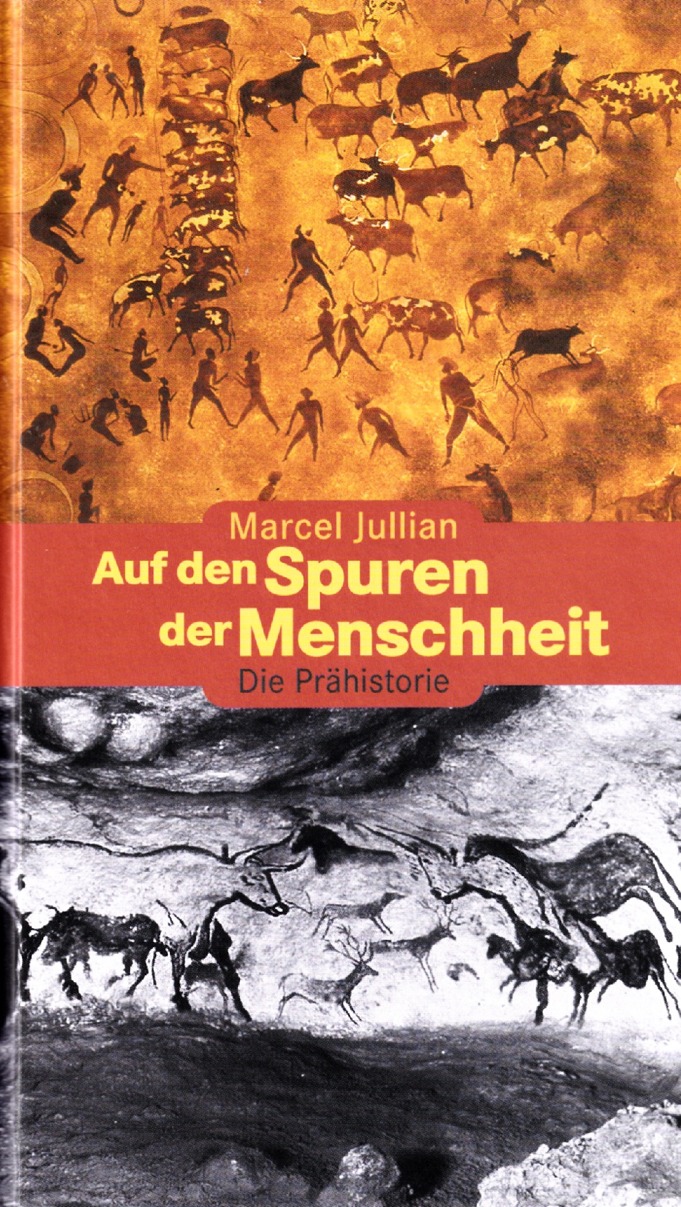 Jullian, Auf den Spuren der Menschheit.