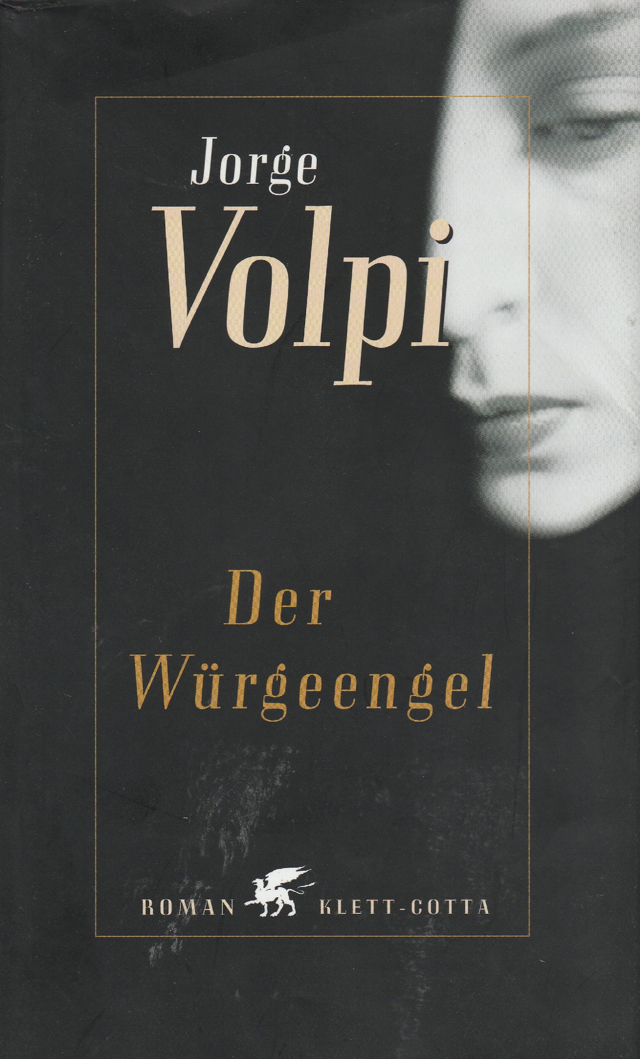 Volpi Escalante, Der Würgeengel.