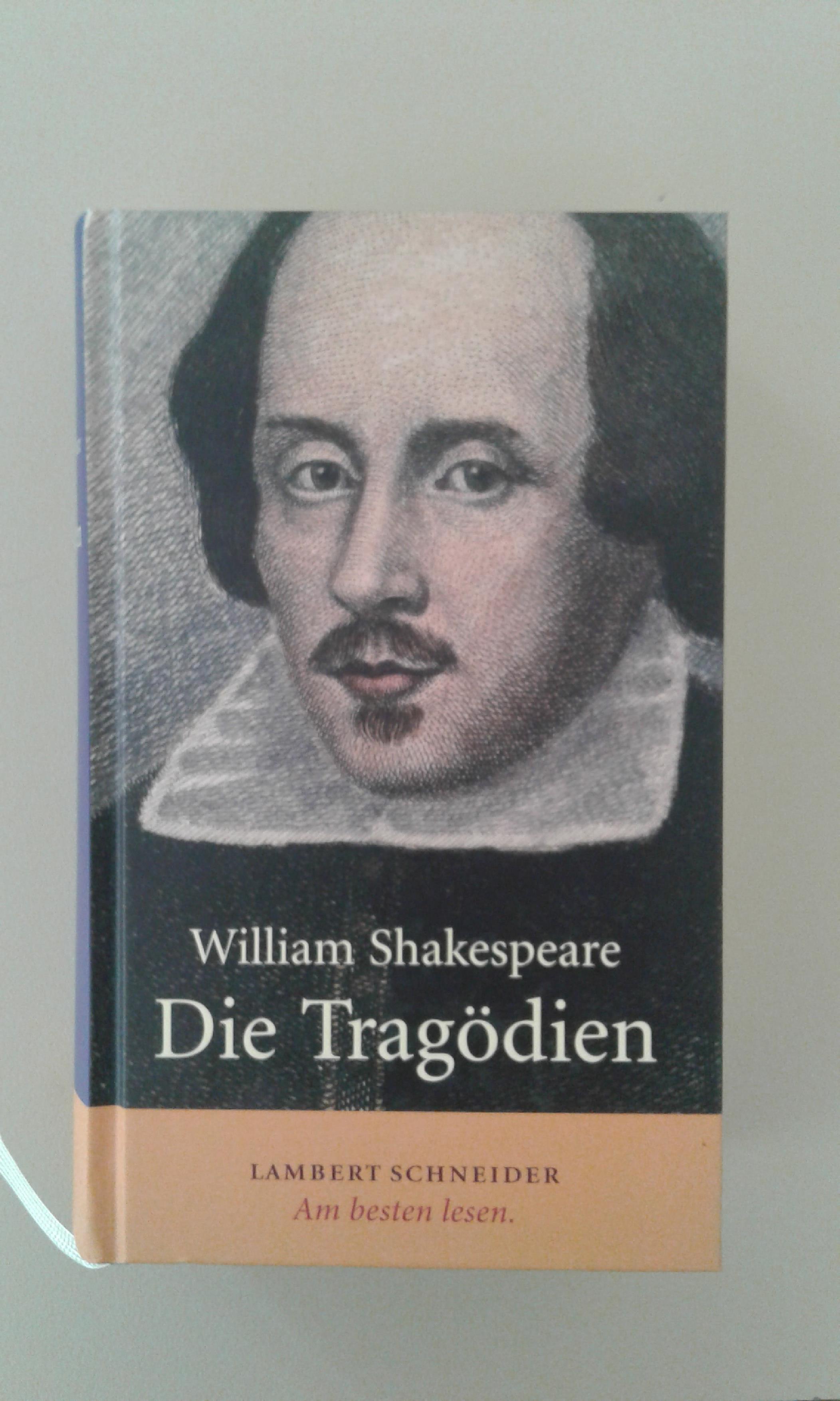 Shakespeare, Die Tragödien.
